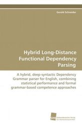 Hybrid Long-Distance Functional Dependency Parsing