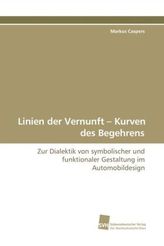 Linien der Vernunft - Kurven des Begehrens