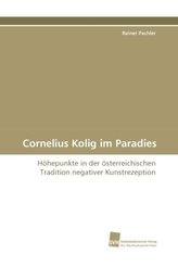 Cornelius Kolig im Paradies