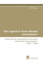 'Die Jugend in ihrem Werden unterstützen'