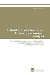 Hybrid and electric cars - An energy economic analysis