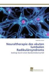 Neuraltherapie des akuten lumbalen Radikulärsyndroms