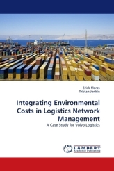 Integrating Environmental Costs in Logistics Network Management