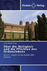 Über die Heiligkeit und die Pflichten des Ordenslebens