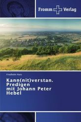 Kann(nit)verstan. Predigen mit Johann Peter Hebel