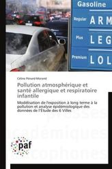 Pollution atmosphérique et santé allergique et respiratoire infantile