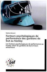 Facteurs psychologiques de performance des gardiens de but au hockey