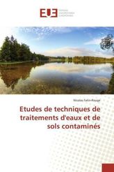 Etudes de techniques de traitements d'eaux et de sols contaminés