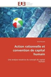 Action rationnelle et convention de capital humain