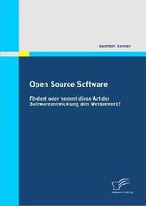 Open Source Software: Fördert oder hemmt diese Art der Softwareentwicklung den Wettbewerb?