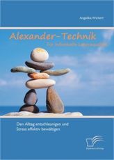 Alexander-Technik für individuelle Lebensqualität