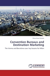 Convention Bureaus and Destination Marketing