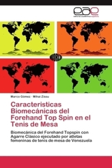 Caracteristicas Biomecánicas del Forehand Top Spin en el Tenis de Mesa