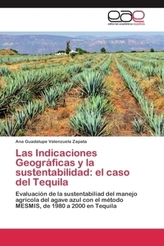 Las Indicaciones Geográficas y la sustentabilidad: el caso del Tequila