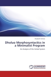 Dholuo Morphosyntactics in a Minimalist Program