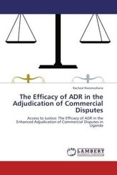The Efficacy of ADR in the Adjudication of Commercial Disputes