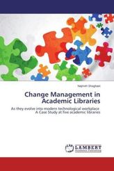 Change Management in Academic Libraries