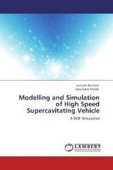 Modelling and Simulation of High Speed Supercavitating Vehicle
