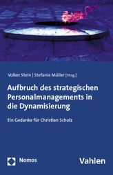 Aufbruch des strategischen Personalmanagements in die Dynamisierung