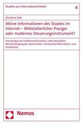 Aktive Informationen des Staates im Internet - Mittelalterlicher Pranger oder modernes Steuerungsinstrument?
