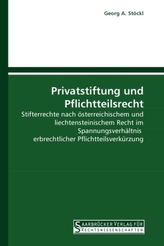 Privatstiftung und Pflichtteilsrecht