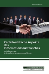 Kartellrechtliche Aspekte des Informationsaustausches