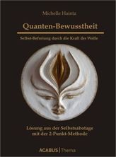 Quanten-Bewusstheit. Bd.1