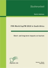 FIFA World CupTM 2010 in South Africa, Short- and long-term impacts on tourism