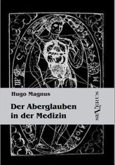 Der Aberglauben in der Medizin