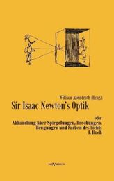 Sir Isaac Newton's Optik. I. Buch