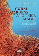 Coral gardens and their magic