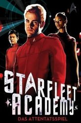 Starfleet Academy - Das Attentatsspiel