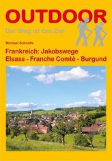 Frankreich: Jakobswege Elsass, Franche Comté, Burgund