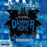 Dämmerhöhe - Besessen, 2 Audio-CDs