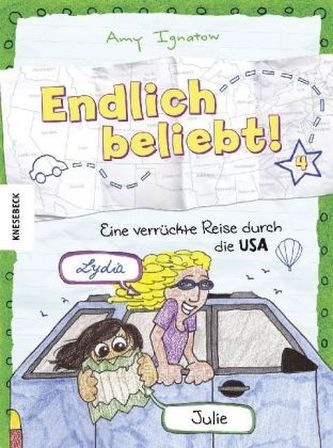 Endlich beliebt!  - Eine verrückte Reise durch die USA Endlich beliebt!  - Eine verrückte Reise durch die USA