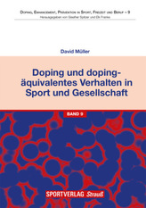Doping und dopingäquivalentes Verhalten in Sport und Gesellschaft