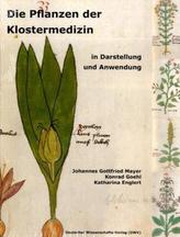 Die Pflanzen der Klostermedizin in Darstellung und Anwendung