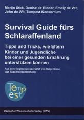 Survival Guide fürs Schlaraffenland
