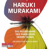 Die Pilgerjahre des farblosen Herrn Tazaki, 7 Audio-CDs