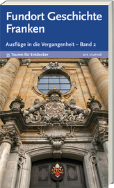 Fundort Geschichte Franken. Bd.2