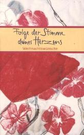 Folge der Stimme deines Herzens