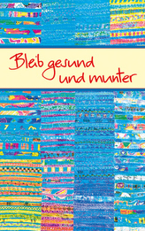 Bleib gesund und munter