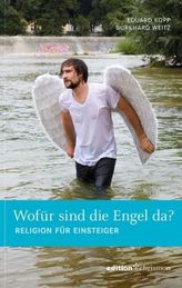 Wofür sind die Engel da?