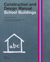 School Buildings. Construction and Design Manual