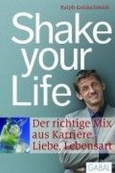 Shake your Life