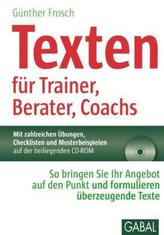 Texten für Trainer, Berater, Coachs, m. CD-ROM