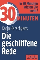 30 Minuten Die geschliffene Rede