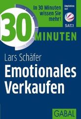 30 Minuten Emotionales Verkaufen