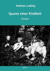 Spuren einer Kindheit