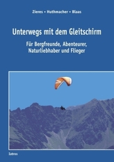 Unterwegs mit dem Gleitschirm